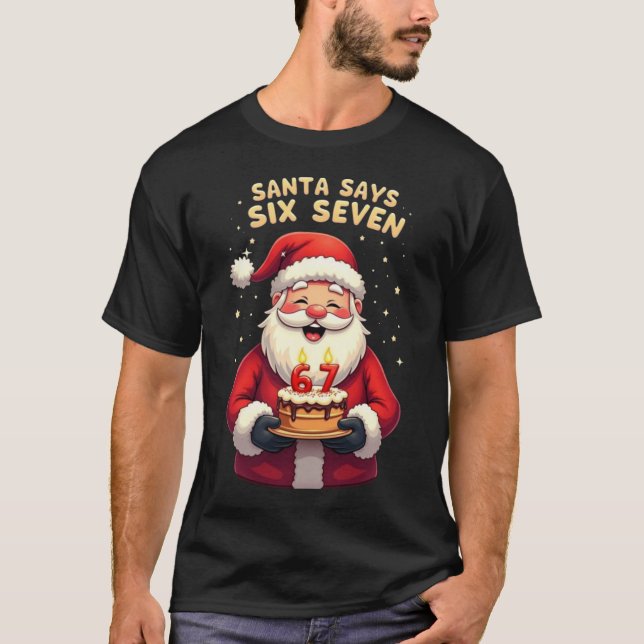 Camiseta 🎅Santa Says Six Seven Meme – Funny Santa Holding (Anverso)