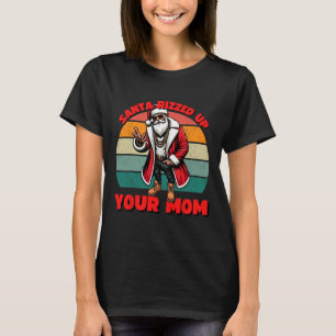 Camiseta Santa sorprendió a tu madre por su diversión inapr