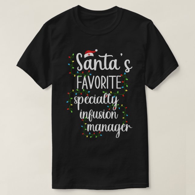 Camiseta Santa Specialty Infusion Manager Funny Christmas M (Diseño del anverso)
