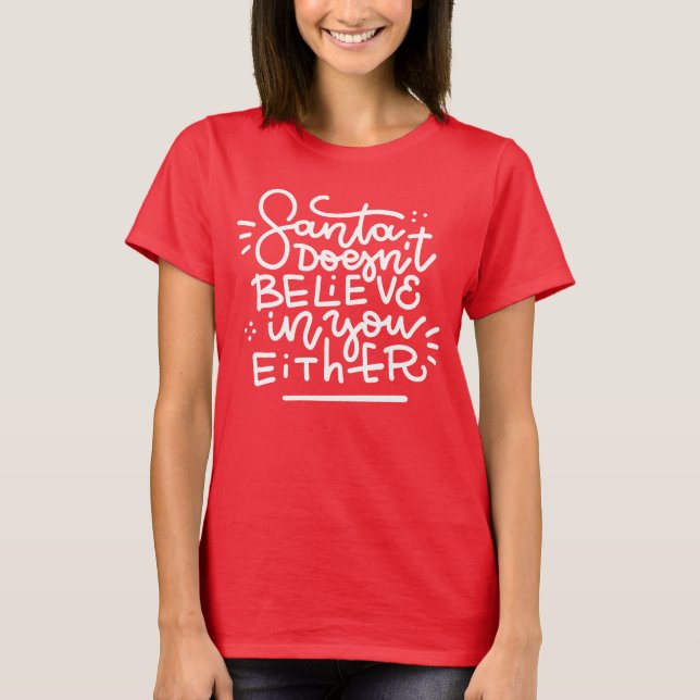 Camiseta Santa tampoco cree en ti (Anverso)
