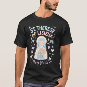 Camiseta Santa Teresa de Lisieux Pequeña Flor Santa Católic