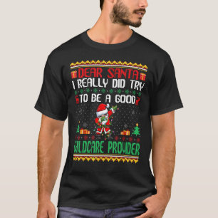 Camiseta Santa trata de ser un buen proveedor de cuidado in