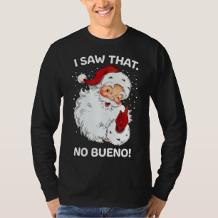 Camiseta Santa Vio Que No Un Buenos Y Gracioso Santa Españo
