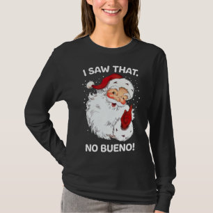 Camiseta Santa Vio Que No Un Buenos Y Gracioso Santa Españo