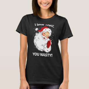 Camiseta Santa Vio Que Usted Es Muy Gracioso Dice Retro Chr