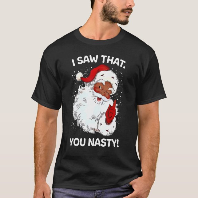 Camiseta Santa Vio Que Usted Nasty Dice Navidades Retro (Anverso)