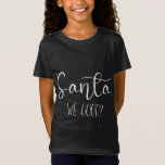 Camiseta Santa We Good Funny Merry Christmas Xmas Reindeer<br><div class="desc">Santa We Good Funny Merry Christmas Xmas Reindeer</div>