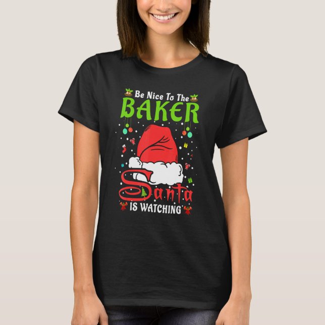 Camiseta Santa Xmas Pajamas Be Nice To The Baker Christmas (Anverso)