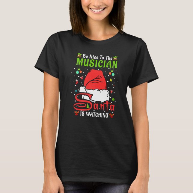 Camiseta Santa Xmas Pajamas Be Nice To The Musician Christm (Anverso)