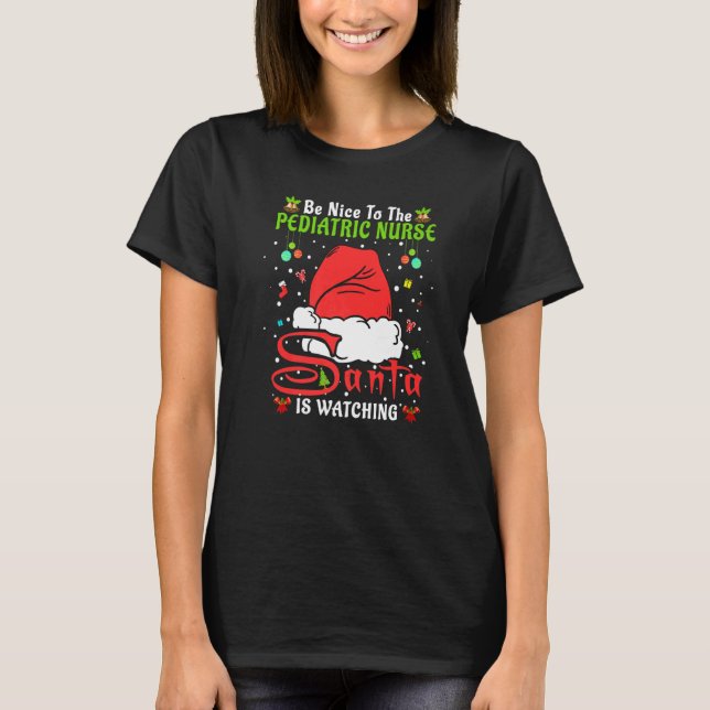 Camiseta Santa Xmas Pajamas Be Nice To The Pediatric Nurse  (Anverso)