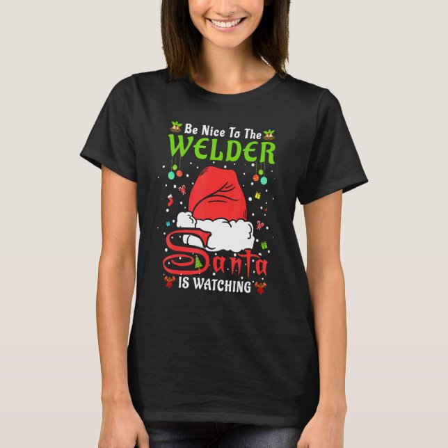 Camiseta Santa Xmas Pajamas Be Nice To The Welder Christmas (Anverso)