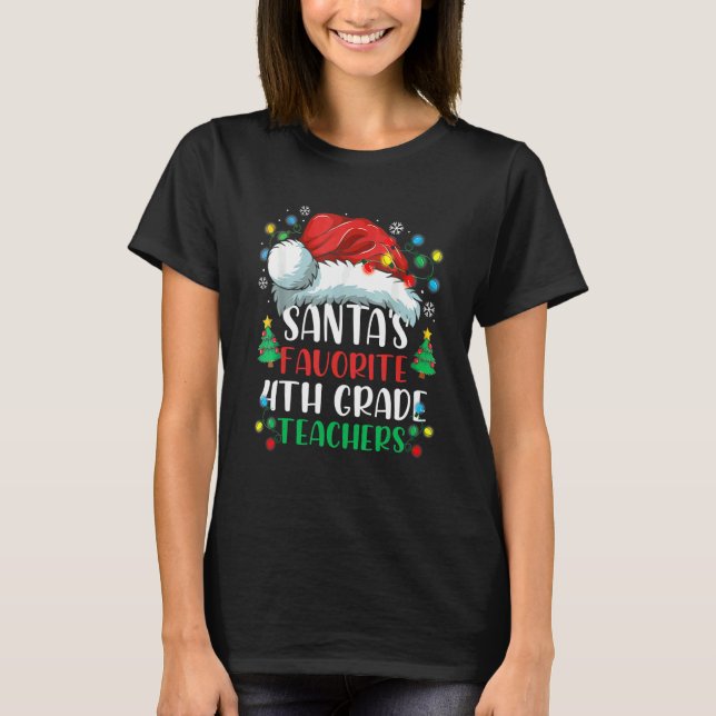 Camiseta Santa's Favorite 4th Grade Teacher Christmas Santa (Anverso)