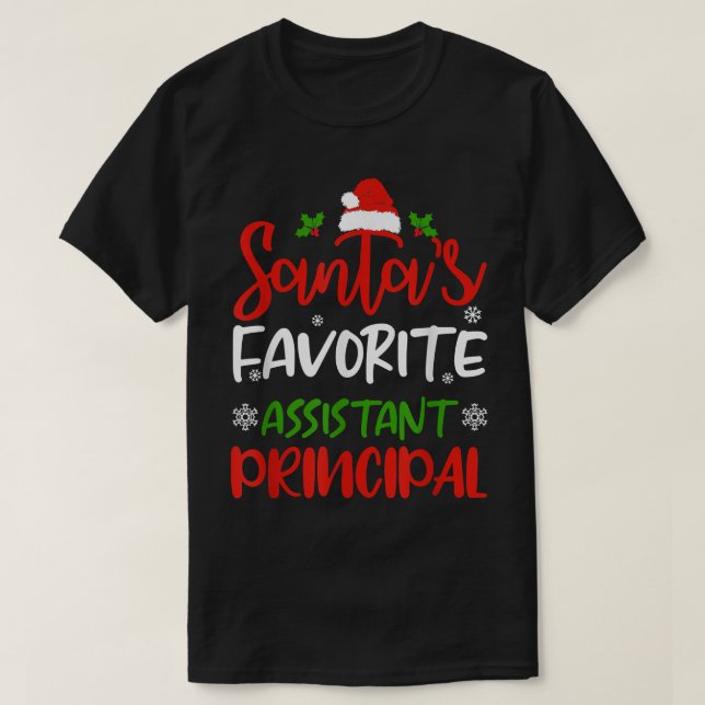 Camiseta Santa's Favorite Assistant Principal Funny Christm (Diseño del anverso)
