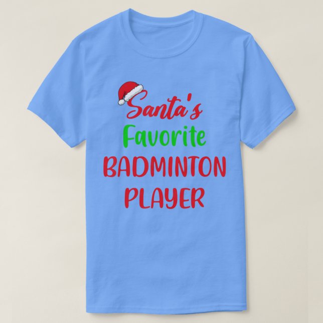 Camiseta Santas Favorite Badminton Player Gift Badminton Ch (Diseño del anverso)