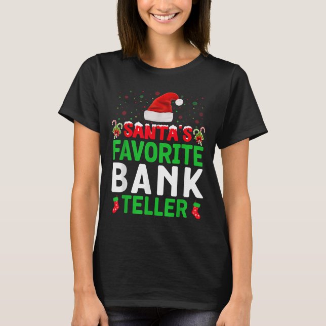 Camiseta Santa's Favorite Bank Teller Christmas Matching Co (Anverso)
