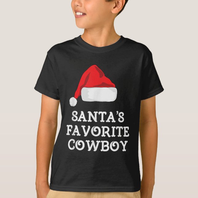 Camiseta Santa's Favorite Cowboy Christmas Hat Funny Xmas  (Anverso)