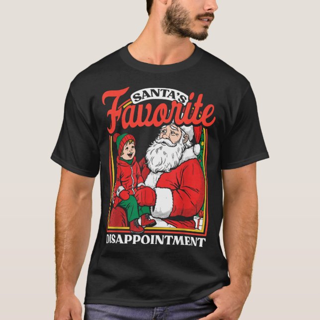 Camiseta Santas Favorite Disapintment Funny Sarcastic Chris (Anverso)