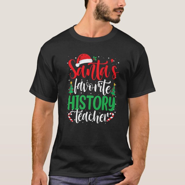 Camiseta Santa's Favorite History Teacher Christmas Santa H (Anverso)