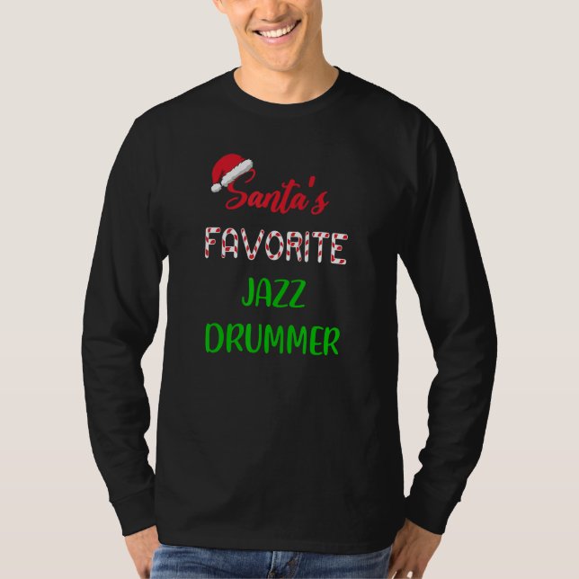 Camiseta Santas Favorite Jazz Drummer   Funny jazz drum Chr (Anverso)