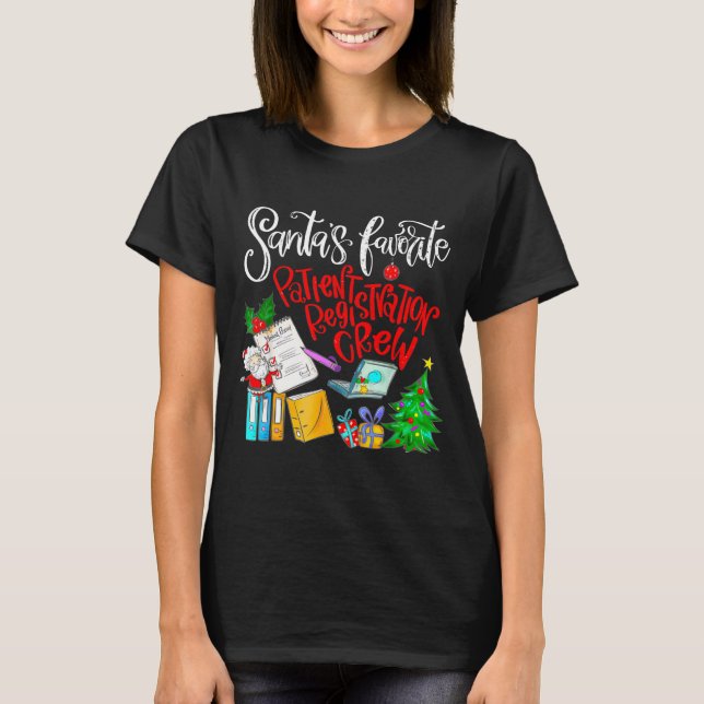 Camiseta Santa's Favorite Patient Registration Crew Access  (Anverso)