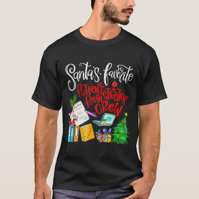 Camiseta Santa's Favorite Patient Registration Crew Access  (Anverso)