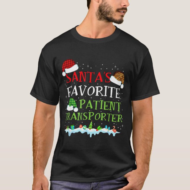 Camiseta Santa's Favorite Patient Transrter Fun Christmas  (Anverso)
