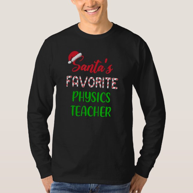 Camiseta Santas Favorite Physics Teacher   Chritsmas (Anverso)