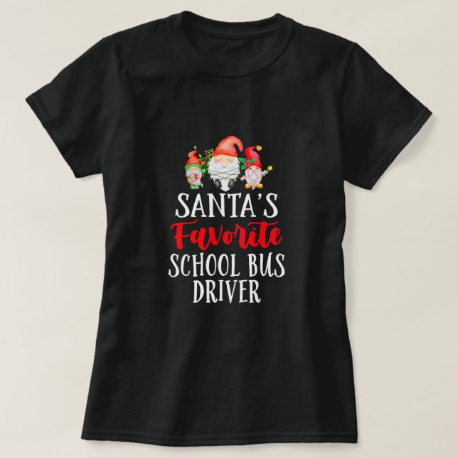 Camiseta Santa's Favorite School Bus Driver Christmas Gnome (Diseño del anverso)
