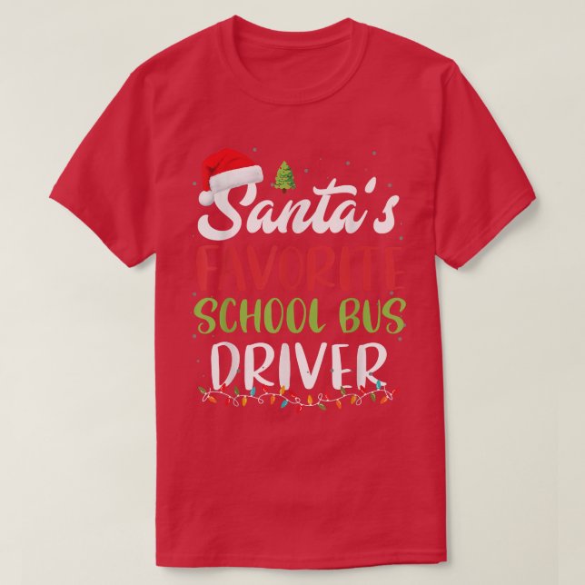 Camiseta Santa's Favorite School Bus Driver Christmas Santa (Diseño del anverso)