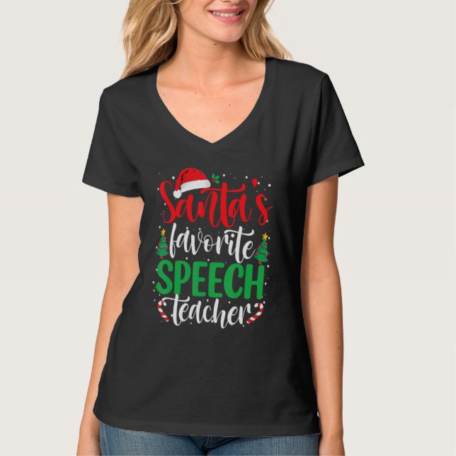 Camiseta Santa's Favorite Speech Teacher Christmas Santa Ha (Anverso)