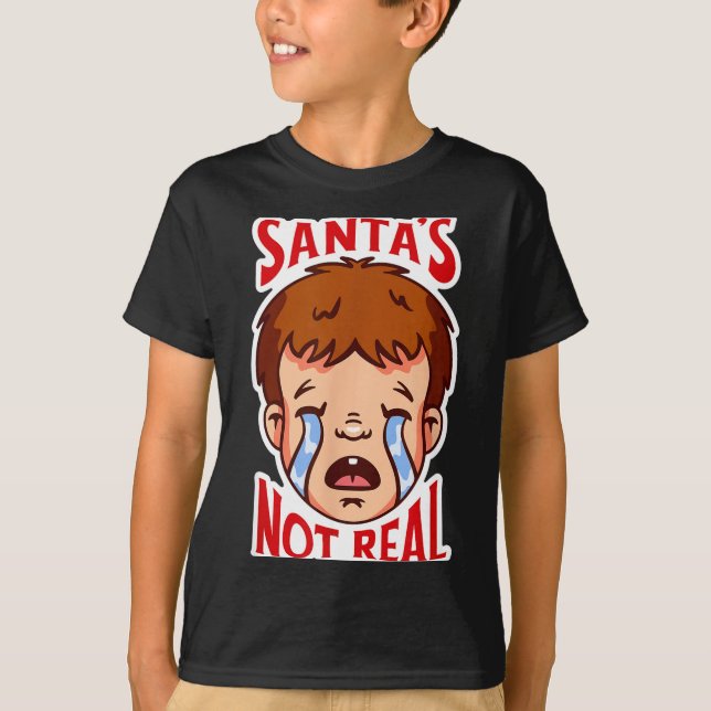 Camiseta Santa's Not Real Funny Anti-christmas Quote Humor  (Anverso)