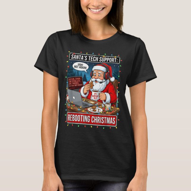 Camiseta Santa's Tech Suprt_ Rebooting Christmas Funny  (Anverso)