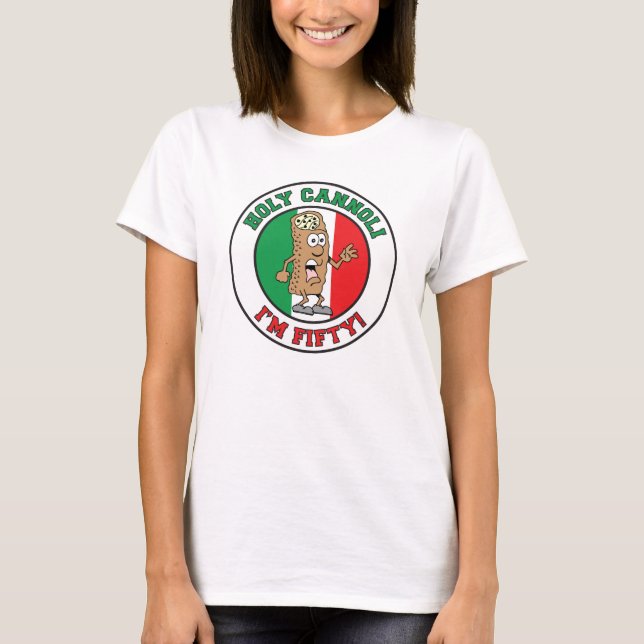 Camiseta Santo Cannoli, tengo 50 T-Shirt (Anverso)