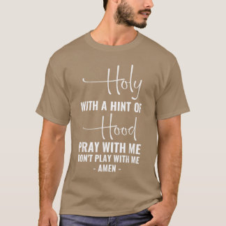 Camiseta Santo con un toque de capucha Reza conmigo No jueg