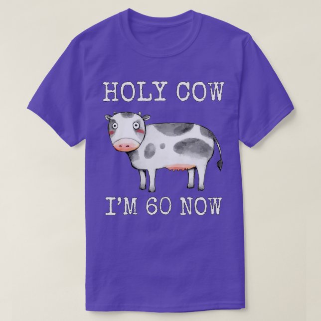 Camiseta Santo Vaca, 60 años, ahora es gracioso 60 años, se (Diseño del anverso)