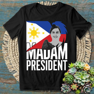 Camiseta Sara Duterte Señora Presidenta, tome partido por e