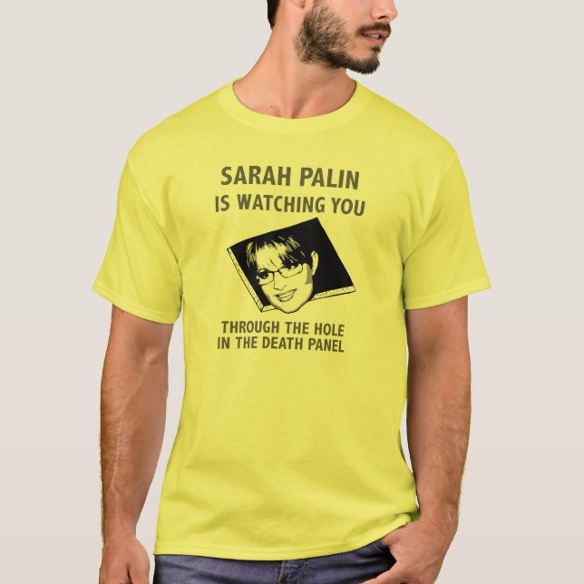 Camiseta ¡Sarah Palin le está mirando! (Anverso)