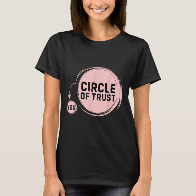 Camiseta Sarcasm Circle Of Trust Funny  (Anverso)