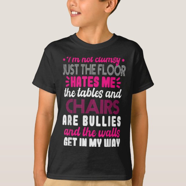 Camiseta Sarcasm Im Not Clumsy I'm Not Clumsy Sarcastic Wom (Anverso)