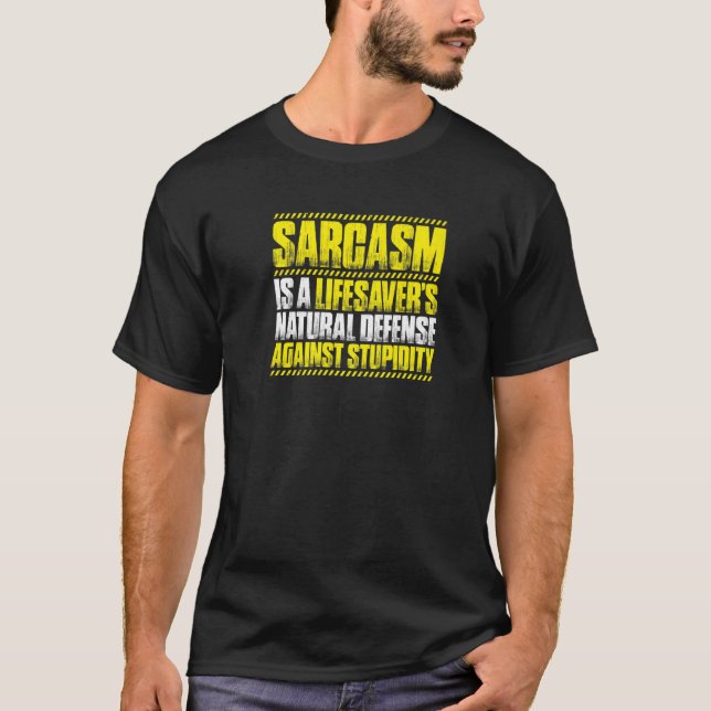 Camiseta Sarcasm Lifesaver (Anverso)