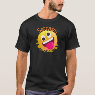 Camiseta Sarcasm My Second Language funny funny