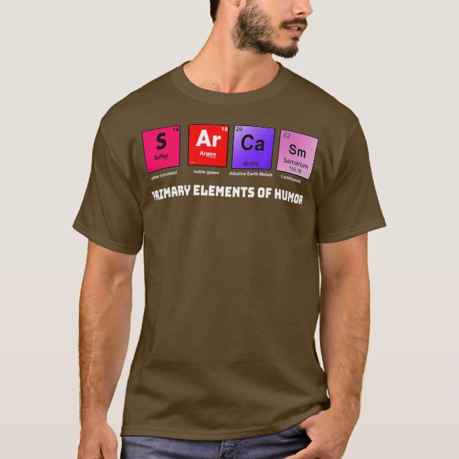 Camiseta Sarcasmo científico S Ar Ca Sm Elementos primarios (Anverso)