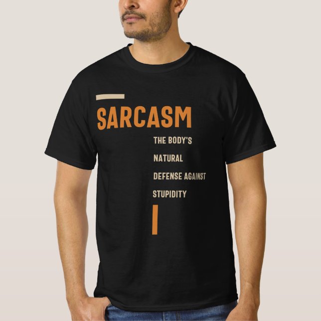 Camiseta Sarcasmo de la defensa contra la estupidez gracios (Anverso)