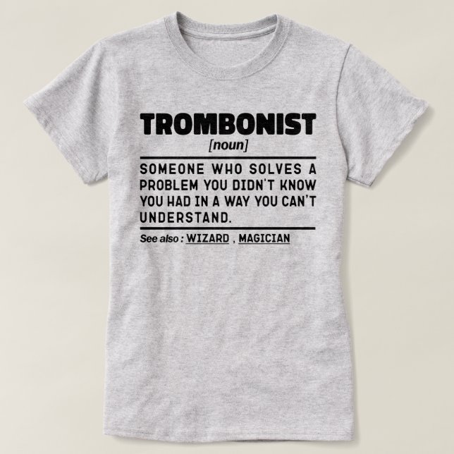 Camiseta Sarcasmo de trombonista de definición moderna (Diseño del anverso)