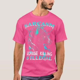 Camiseta Sarcasmo De Wolf Porque Matar Es Ilegal