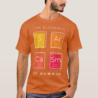 Camiseta Sarcasmo Elementos de la ciencia de la tabla perió