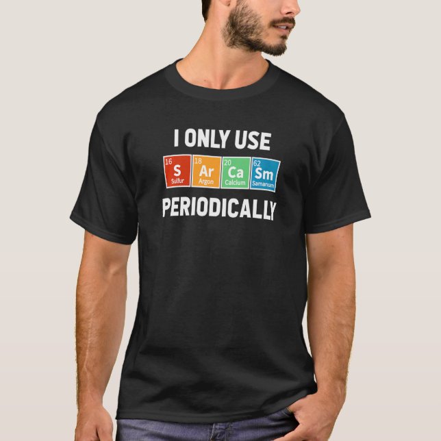 Camiseta Sarcasmo Elementos Periódicos De Tabla Ciencia Hum (Anverso)