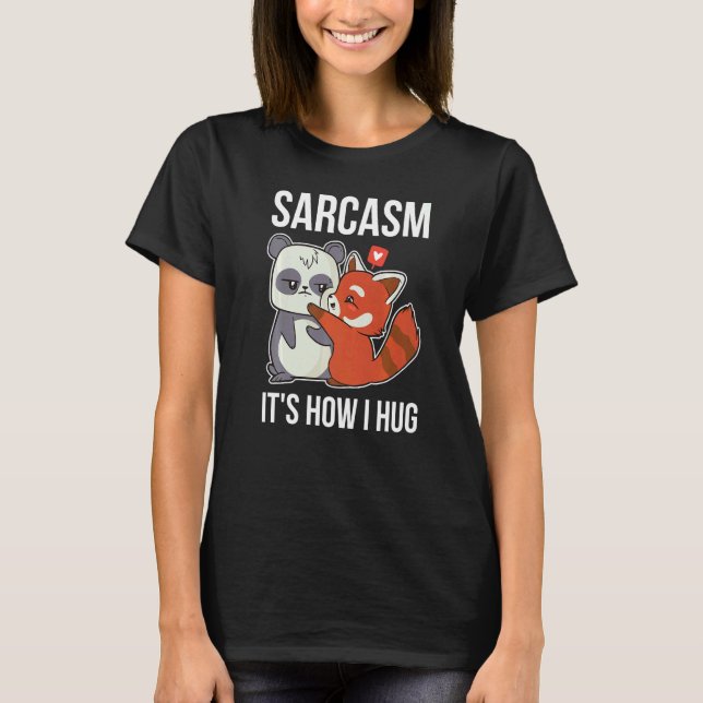 Camiseta Sarcasmo Es como abrazo a Panda (Anverso)