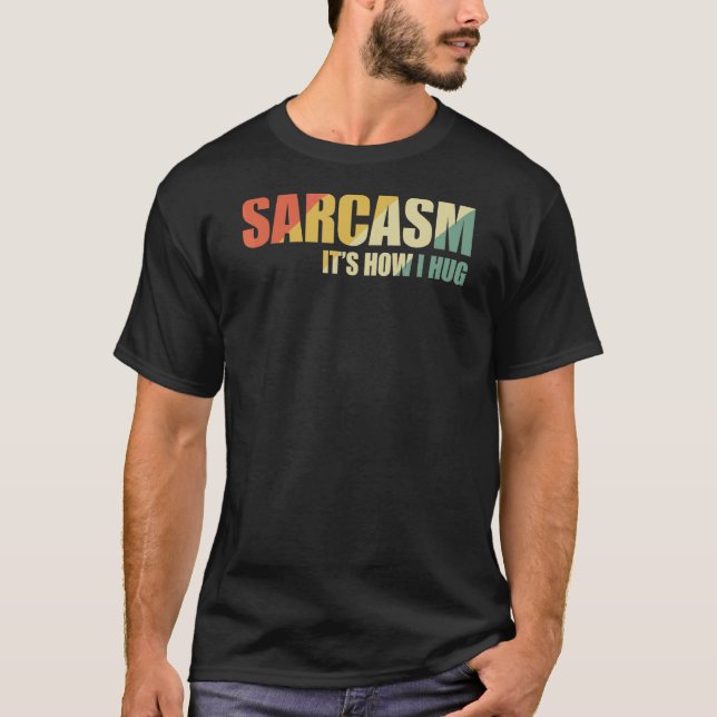 Camiseta Sarcasmo es lo que abro a los 17 (Anverso)