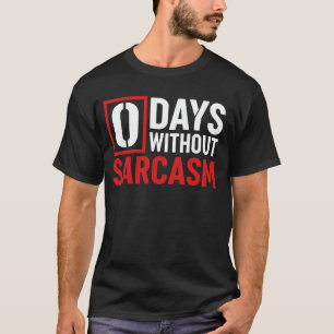 Camiseta Sarcasmo, Humor Divertido, Sarcástico, citas